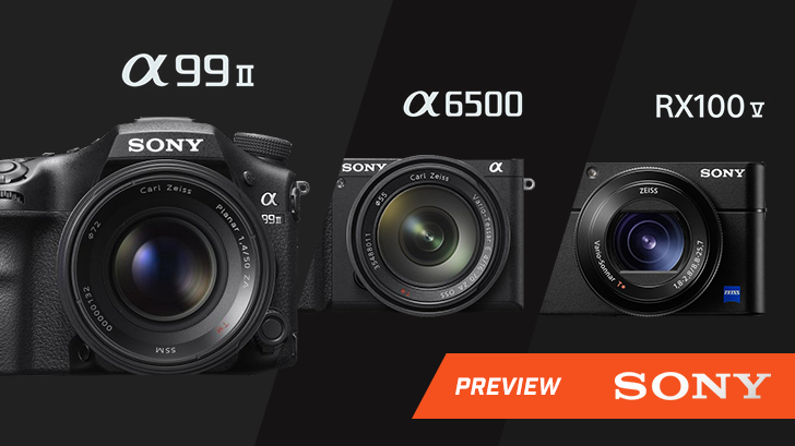 กล้องดิจิตอลระดับเรือธงรุ่นใหม่จากโซนี่ a99 II, a6500 และ RX100 V