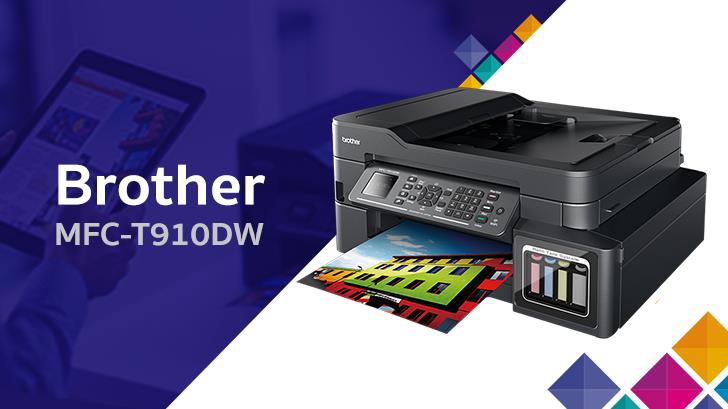 [Advertorial] Brother MFC-T910DW มัลติฟังก์ชั่นอิงค์เจ็ท ความลงตัวของประสิทธิภาพ และคุณภาพงานพิมพ์