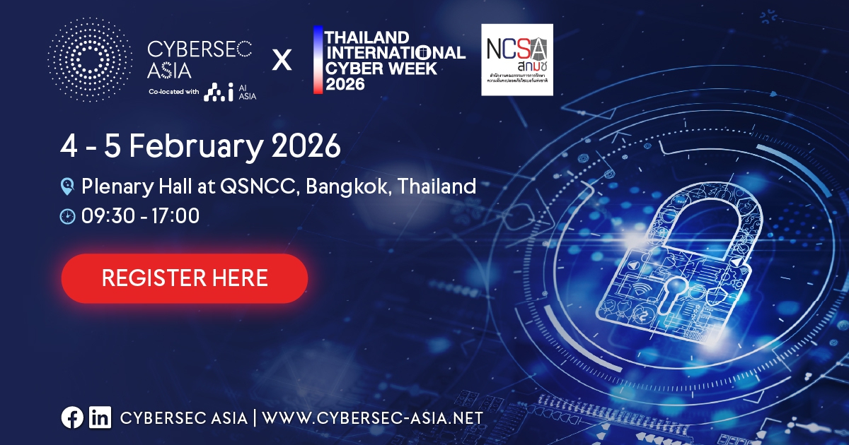 พบกับ Cybersec Asia 2026 ศูนย์รวมเทคโนโลยีชั้นนำ วันที่ 4-5 ก.พ. 2569 นี้