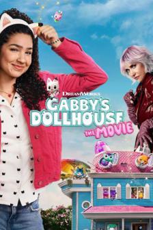 Gabby's Dollhouse The Movie - บ้านตุ๊กตาของแก๊บบี้ เดอะ มูฟวี่