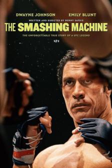 The Smashing Machine - ตำนานเครื่องจักร สังเวียนเดือด