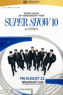 SUPER JUNIORS 20TH ANNIVERSARY TOUR SUPER SHOW 10 - SUPER JUNIORS 20TH ANNIVERSARY TOUR SUPER SHOW 10