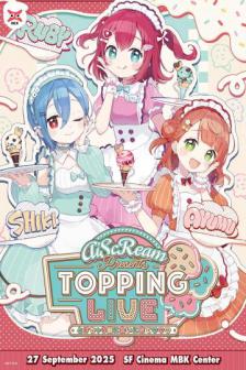 AiScReam TOPPING LIVE Come see me before I melt - AiScReam TOPPING LIVE Come see me before I melt