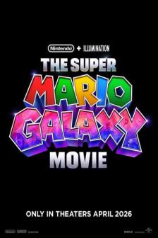 The Super Mario Galaxy Movie - The Super Mario Galaxy Movie