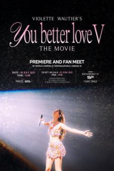 You Better Love V The Movie - You Better Love V The Movie