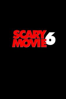 Scary Movie 6 - Scary Movie 6