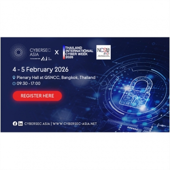 พบกับ Cybersec Asia 2026 ศูนย์รวมเทคโนโลยีชั้นนำ วันที่ 4-5 ก.พ. 2569 นี้