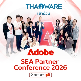 Thaiware ร่วมงาน Adobe SEA Partner Conference 2026 ที่เวียดนาม