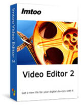 โปรแกรมตัดต่อวิดีโอ ImTOO Video Editor 2 โปรแกรมตัดต่อวิดีโอ ImTOO Video Editor 2