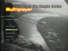 Half-Life : Single Stirke Half-Life : Single Stirke