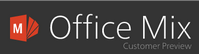 Office Mix Customer Preview : 