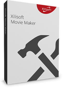 โปรแกรมตัดต่อวิดีโอ Xilisoft Movie Maker โปรแกรมตัดต่อวิดีโอ Xilisoft Movie Maker